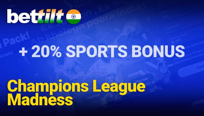 Champions League Madness - 20% sports bonus on Bettilt