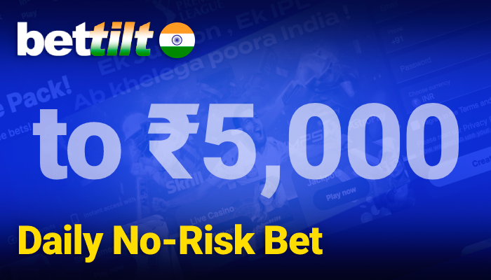 Daily No-Risk Bet on Bettilt up to ₹5,000 for IN players