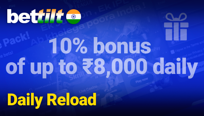 Daily Reload on Bettilt for IN players -10% bonus of up to ₹8,000