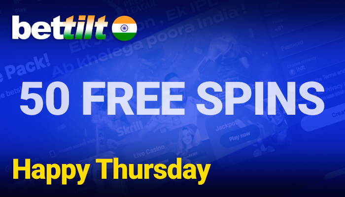 Bonus - 50 Free Spins at Happy Thursday on Bettilt India