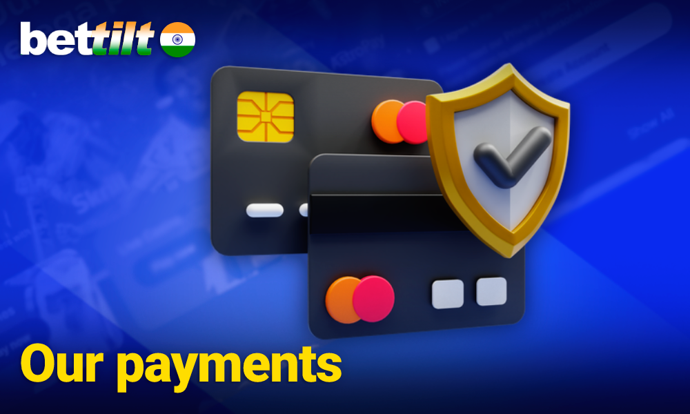 Payment systems for deposits and withdrawals on Bettilt India